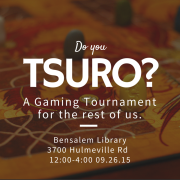 Tsuro gaming tournament promotional flyer  Tsuro gaming tournament promotional flyer